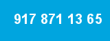917 871 13 65